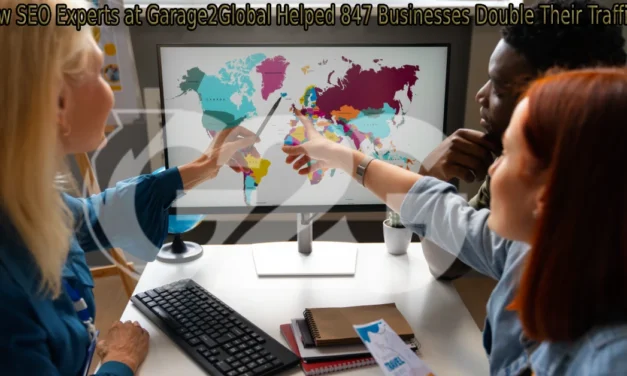 How SEO Experts at Garage2Global Helped 847 Businesses Double Their Traffic