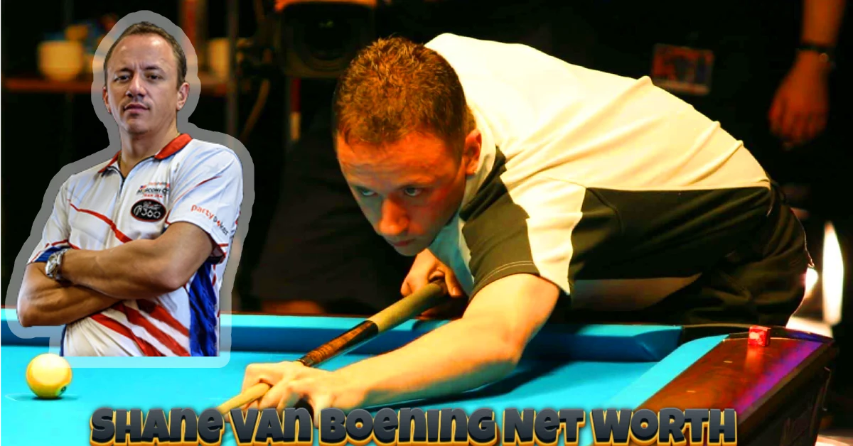Shane Van Boening Net Worth 2025: How the Pool Legend Built His $5 Million Fortune