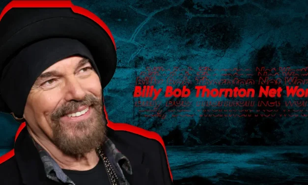 Billy Bob Thornton Net Worth 2025: How He Made $45 Million