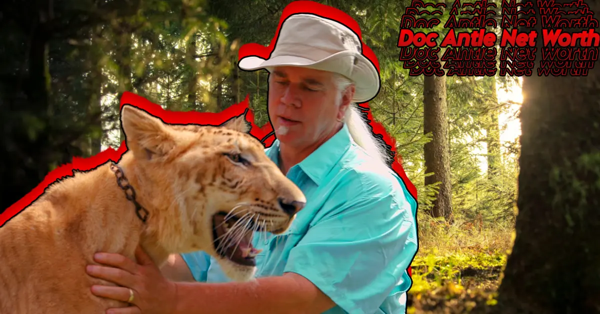 Doc Antle Net Worth 2025: Tiger King’s $10 Million Empire Revealed