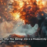 someboringsite.com: Why This 'Boring' Site is a Productivity Secret Weapon
