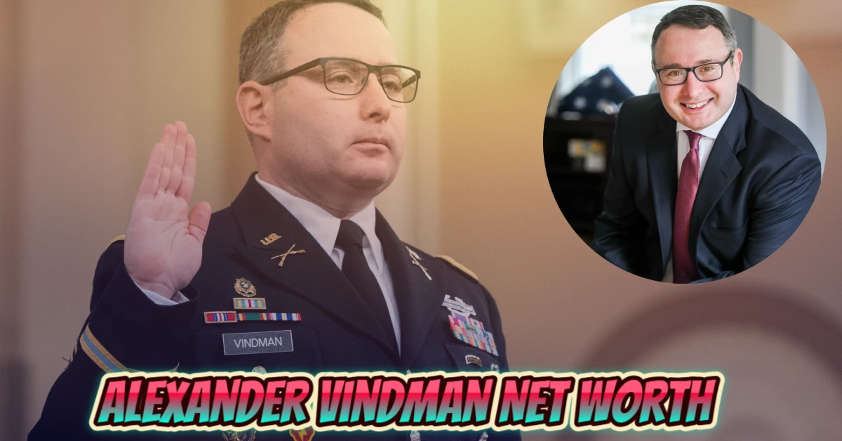 Alexander Vindman Net Worth: How He Built His $4 Million Fortune