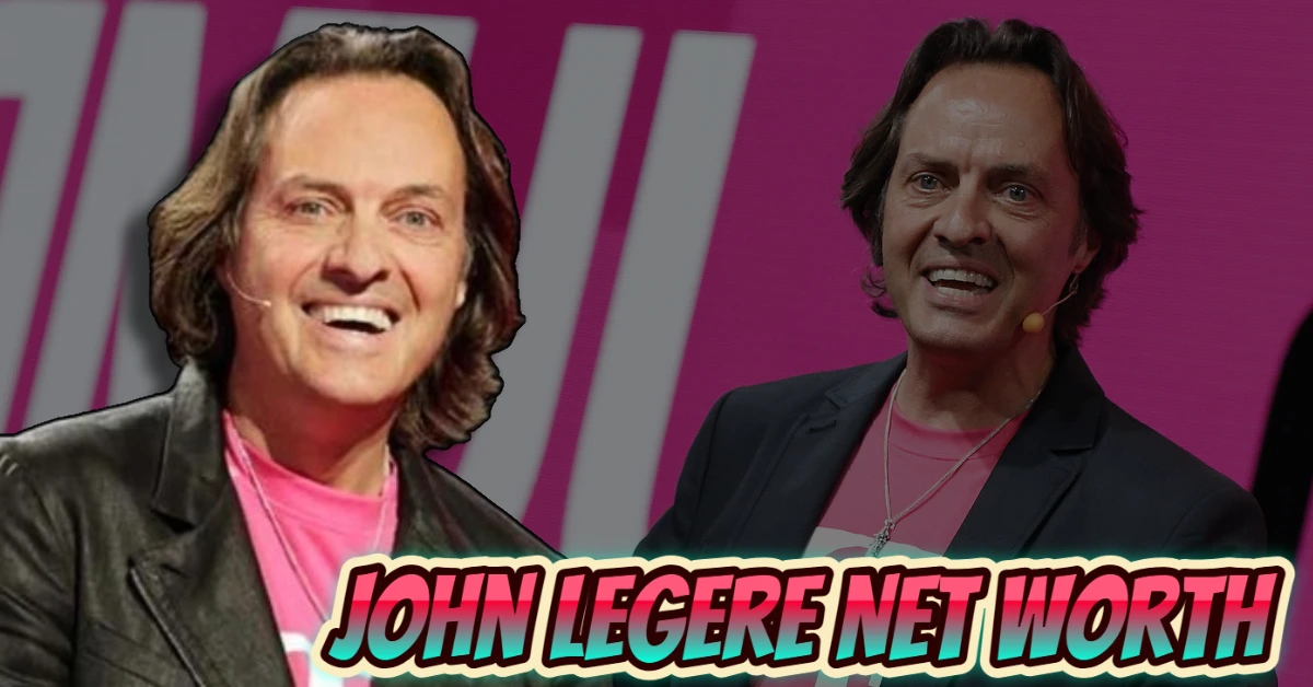 John Legere Net Worth: How He Built His $350 Million Fortune