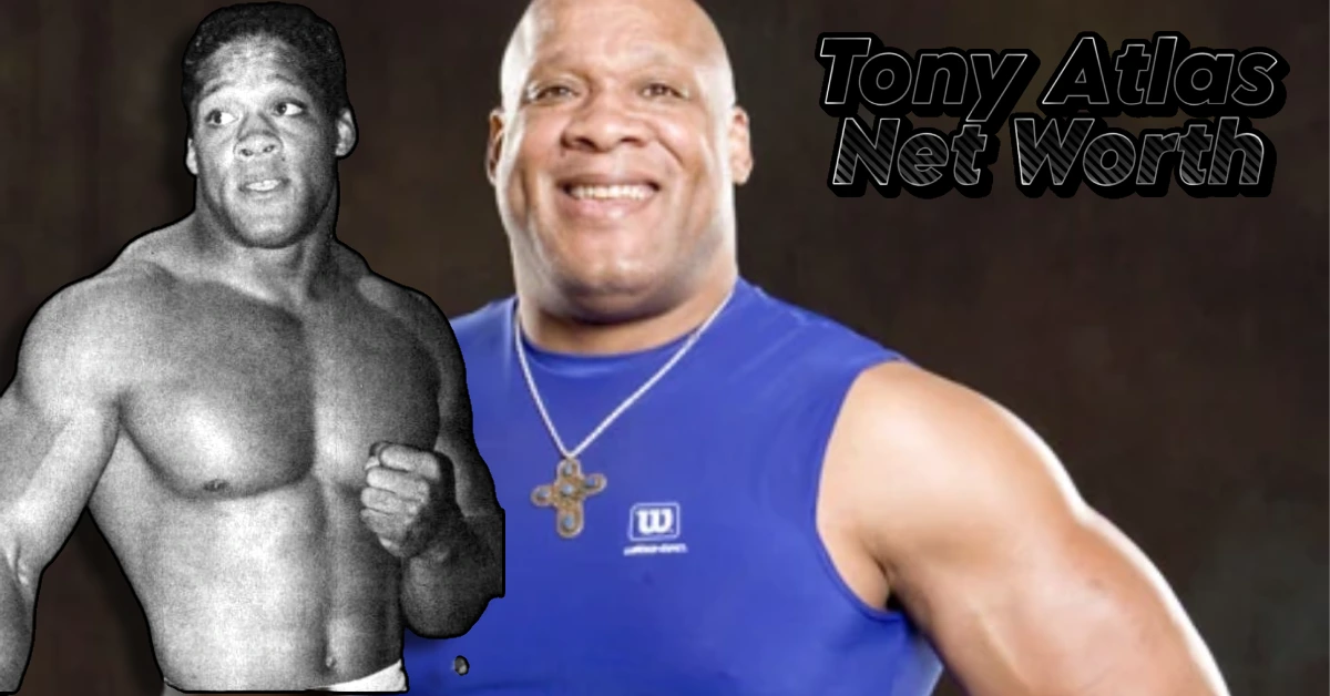 Tony Atlas Net Worth: From WWE Champion to Homeless and Back