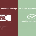 OnionPlay 2025 guide showing streaming risks vs safe legal alternatives