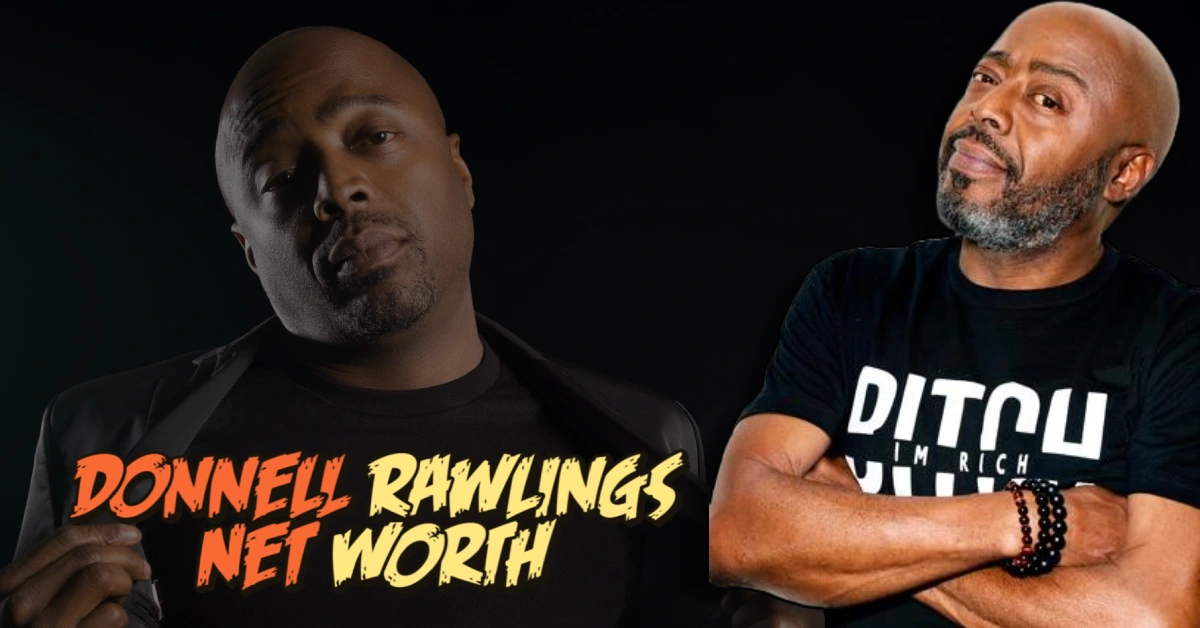 Donnell Rawlings Net Worth 2025: How Ashy Larry Made $500K