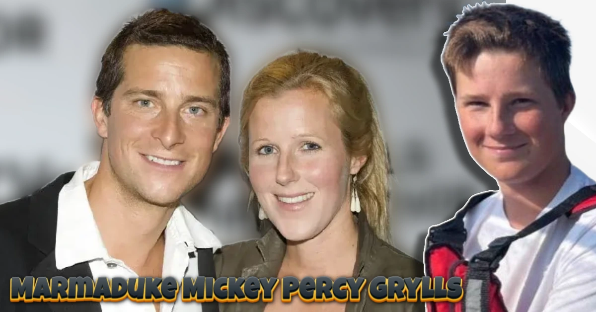 Marmaduke Mickey Percy Grylls: Bear Grylls’ Son Who Towers Over His Famous Father