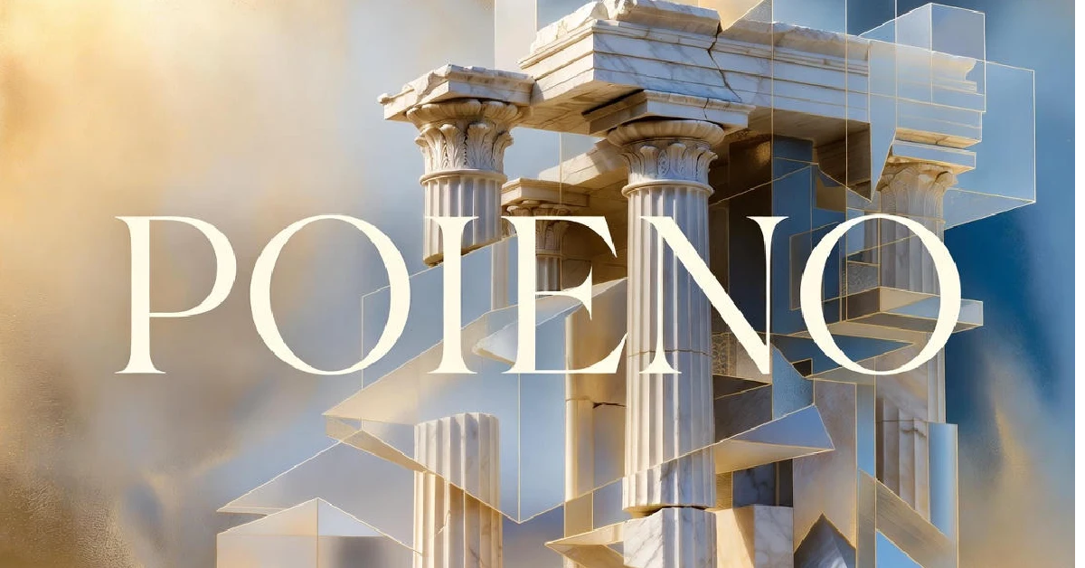 Poieno: The Ancient Word That Speaks to Modern Creation