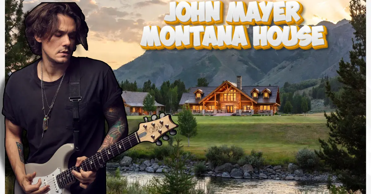 John Mayer’s Montana House: Inside His 15-Acre Paradise Valley Retreat