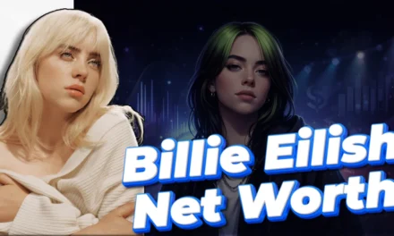 Billie Eilish Net Worth: A Deep Dive into the Young Superstar’s Wealth