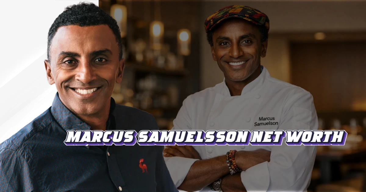 Marcus Samuelsson Net Worth: The Wealth of a Global Culinary Icon