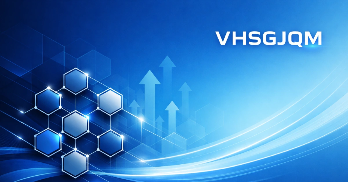 What Is Vhsgjqm? The Modern Framework Reshaping Business Growth