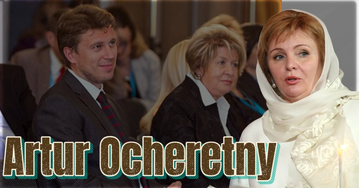 Artur Ocheretny sitting at an event beside Lyudmila Putina, featuring a portrait-style collage used for his biography article.