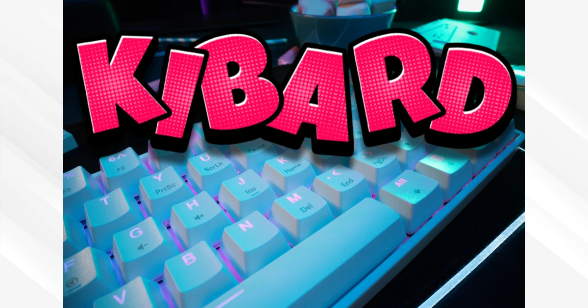 kibard – Key Facts, Meaning & Explained Simply