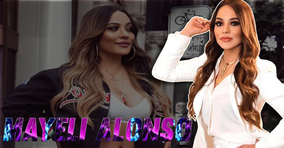 Mayeli Alonso Unfiltered: Her Life, Romances, and Multi-Million Dollar Success