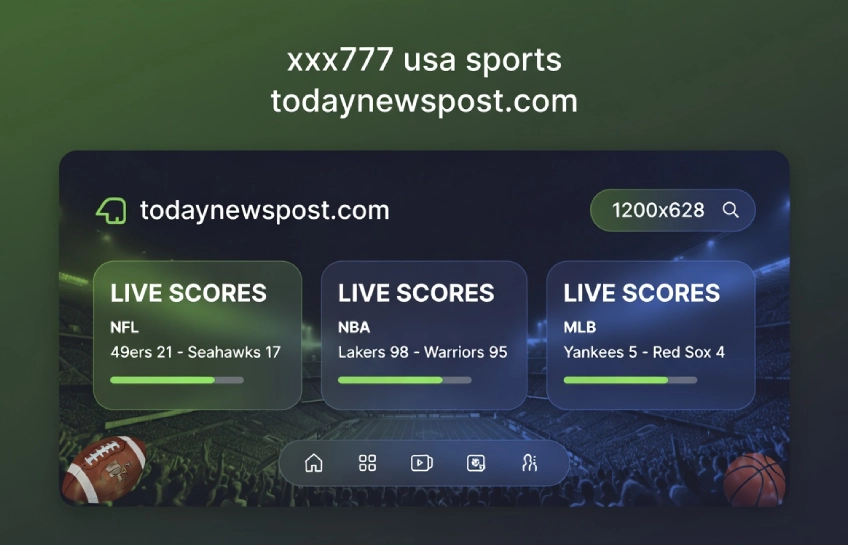 xxx777 usa sports todaynewspost.com live scores dashboard for NFL NBA MLB and American sports