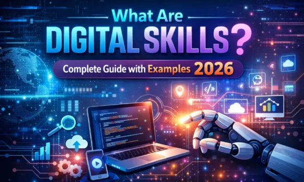 What Are Digital Skills? Complete Guide with Examples 2026