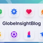GlobeInsightBlog multi-niche content hub covering business, technology, health, and lifestyle topics