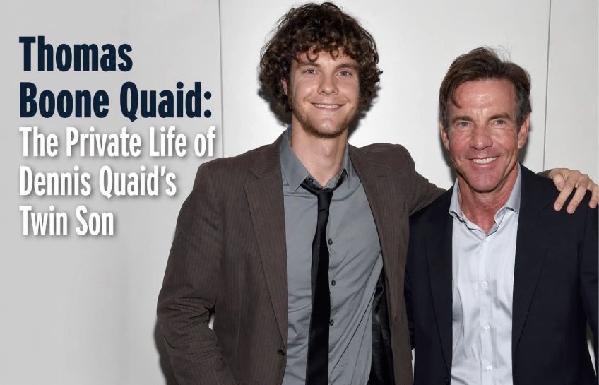 Thomas Boone Quaid smiling alongside his father Dennis Quaid
