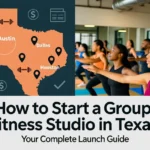 Texas group fitness studio startup guide showing Austin, Dallas, and Houston locations with fitness icons, budget planning symbols, and diverse group fitness class in progress